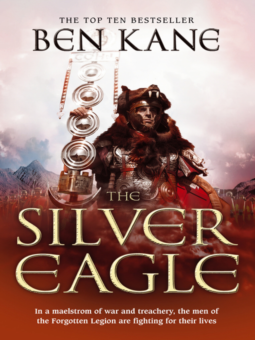 Title details for The Silver Eagle by Ben Kane - Available